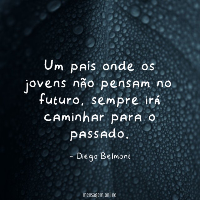 Um país onde os jovens não pensam no futuro