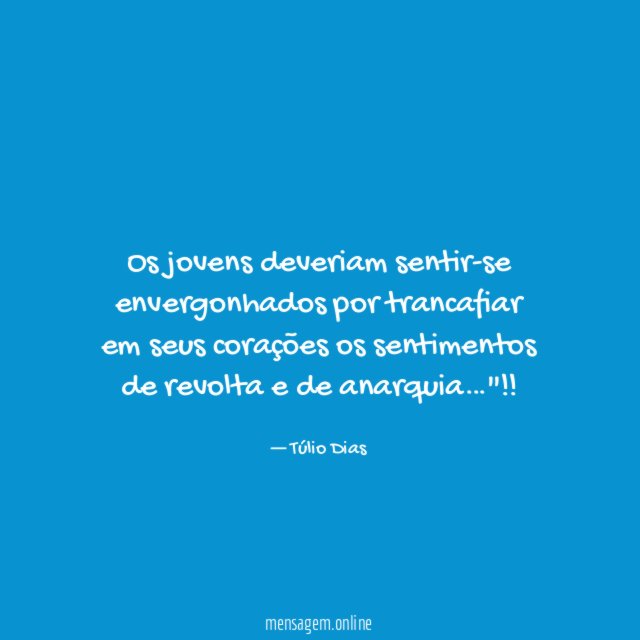Os jovens deveriam sentir-se envergonhados por trancafiar em