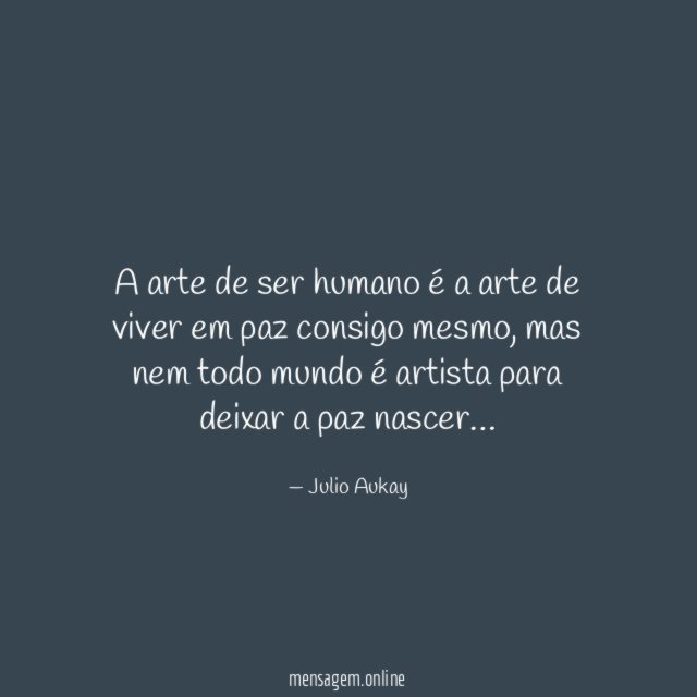 A arte de ser humano é a arte