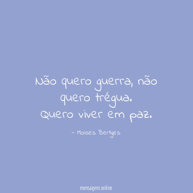 Não quero guerra