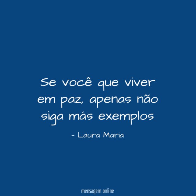 Se você que viver em paz