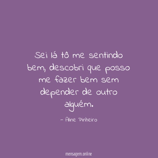 Sei lá tô me sentindo bem