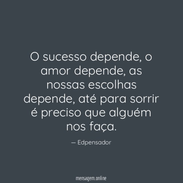 O sucesso depende