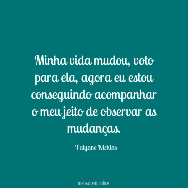 Minha vida mudou