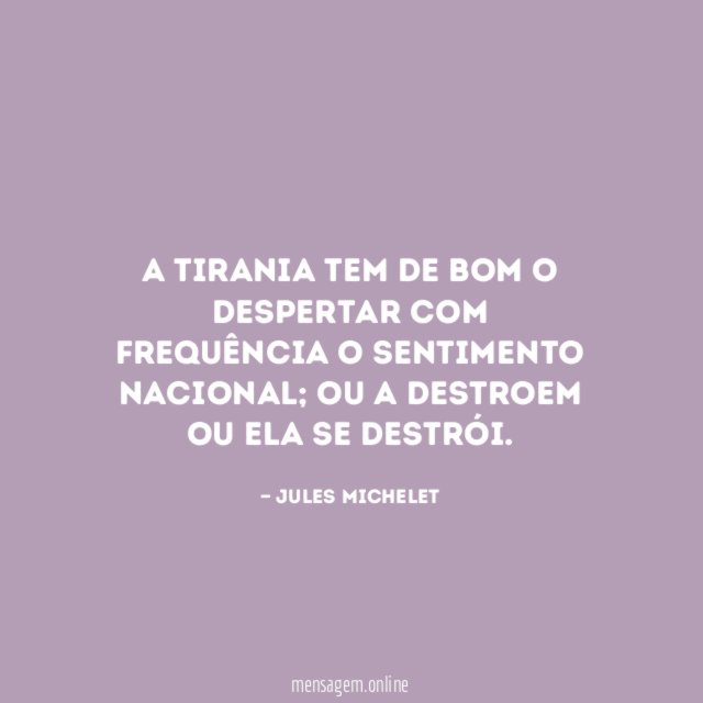 A tirania tem de bom o despertar com