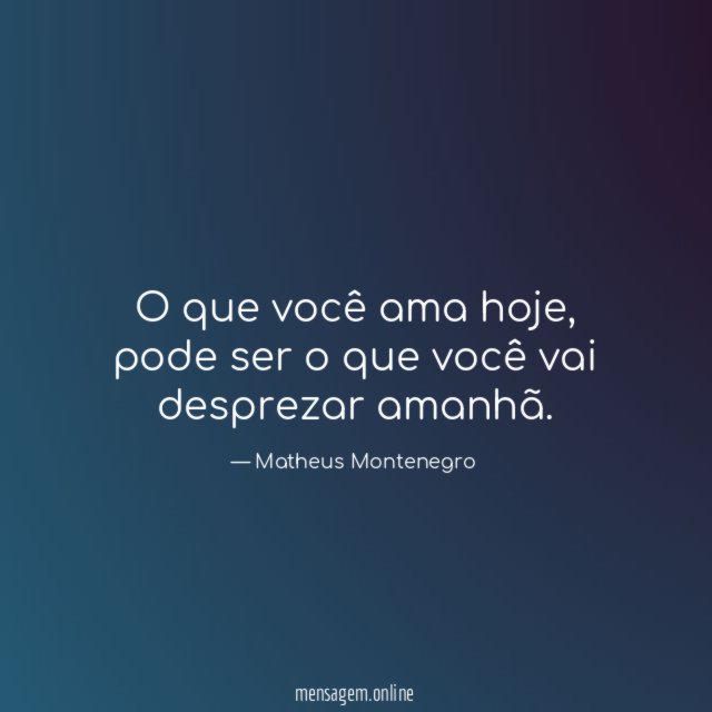 O que você ama hoje