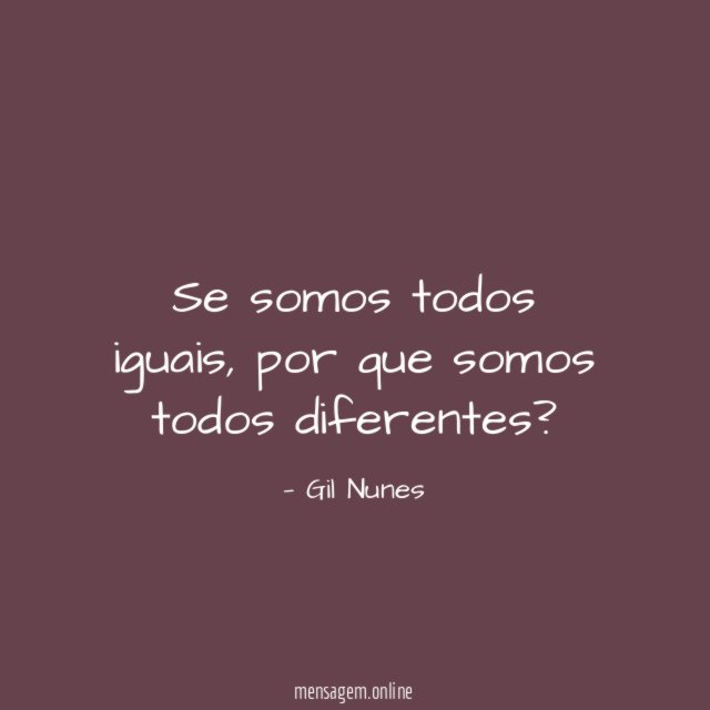 Se somos todos iguais
