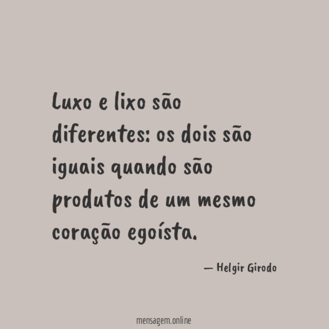 Luxo e lixo são diferentes