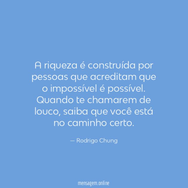 A riqueza é construída por pessoas que acreditam