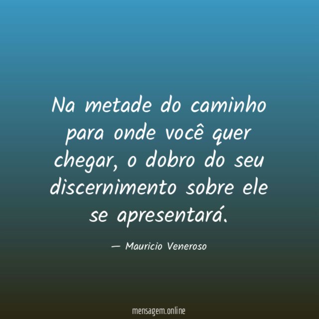Na metade do caminho para onde você quer chegar
