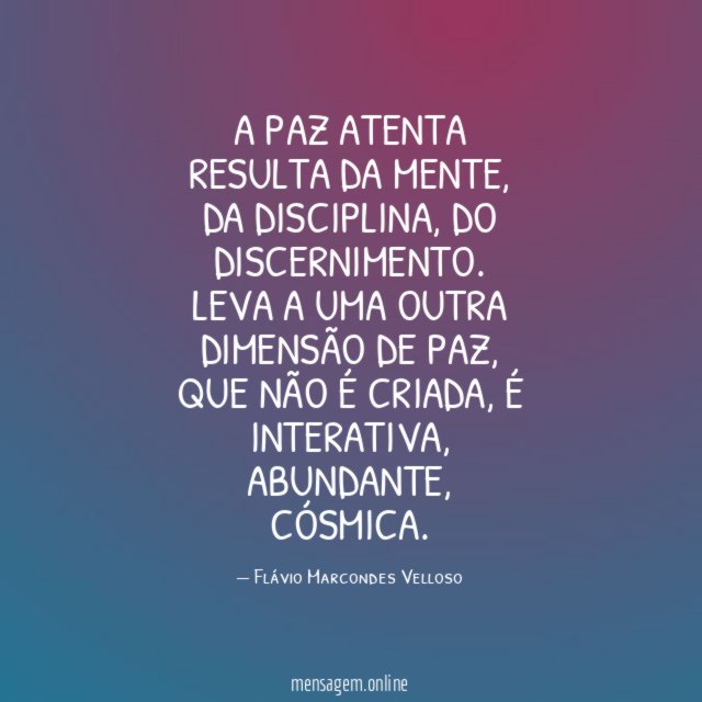 A PAZ ATENTA RESULTA DA MENTE
