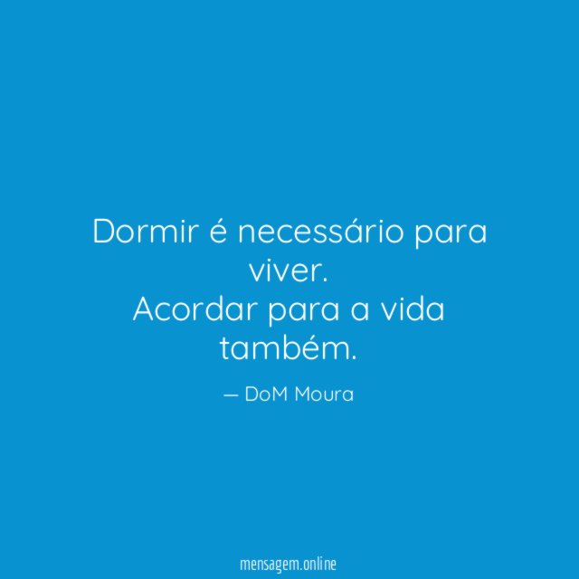 Dormir é necessário para viver