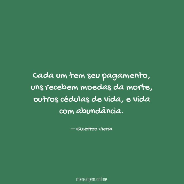 Cada um tem seu pagamento