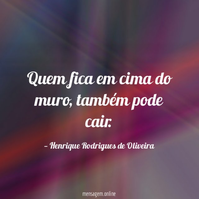 Quem fica em cima do muro