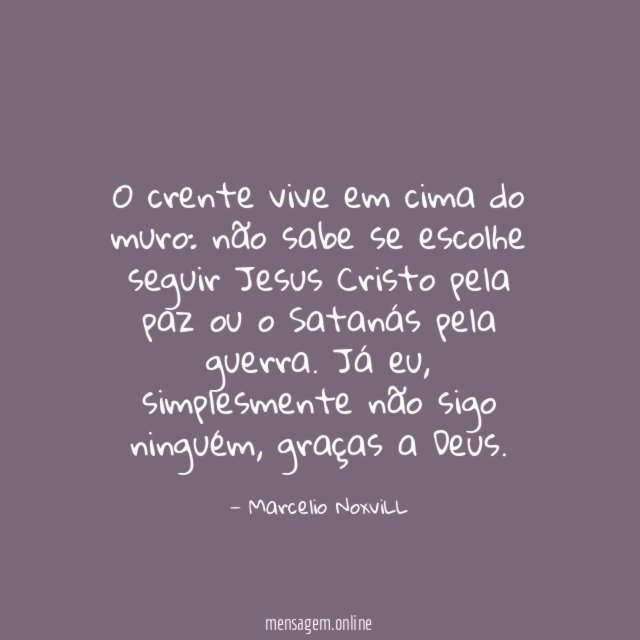 O crente vive em cima do muro