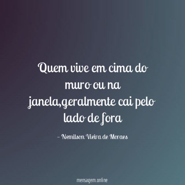 Quem vive em cima do muro ou na janela
