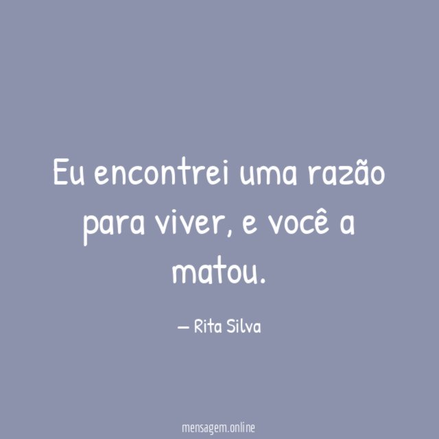 Eu encontrei uma razão para viver
