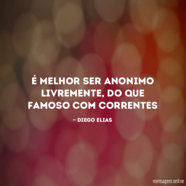 É melhor ser anonimo livremente