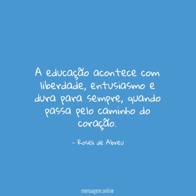 A educação acontece com liberdade