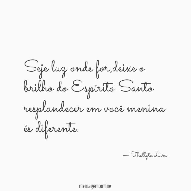 Seje luz onde for