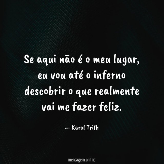 Se aqui não é o meu lugar