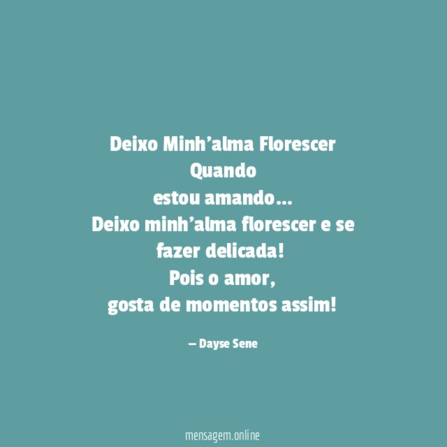 Deixo Minh’alma Florescer