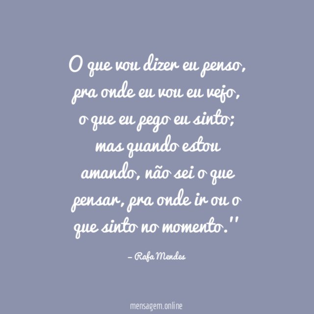 O que vou dizer eu penso