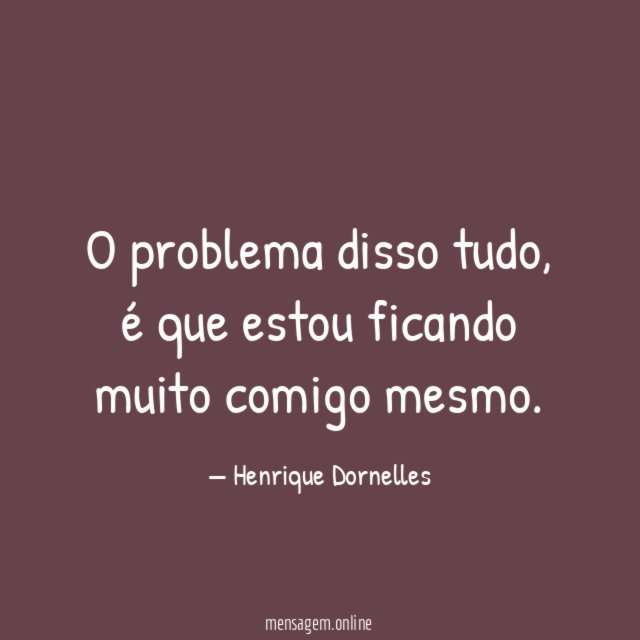 O problema disso tudo