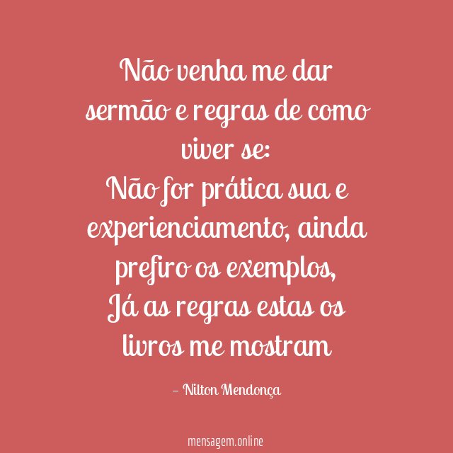 Não venha me dar sermão e regras de