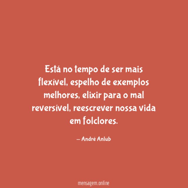 Está no tempo de ser mais flexível