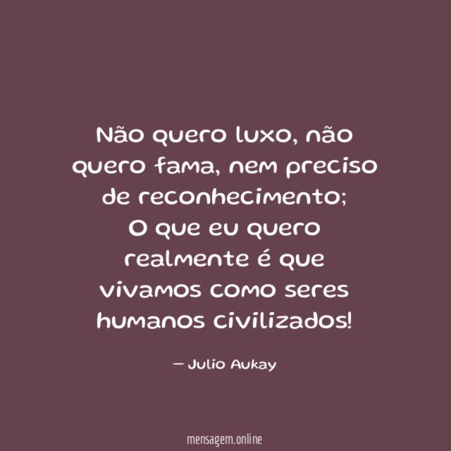Não quero luxo