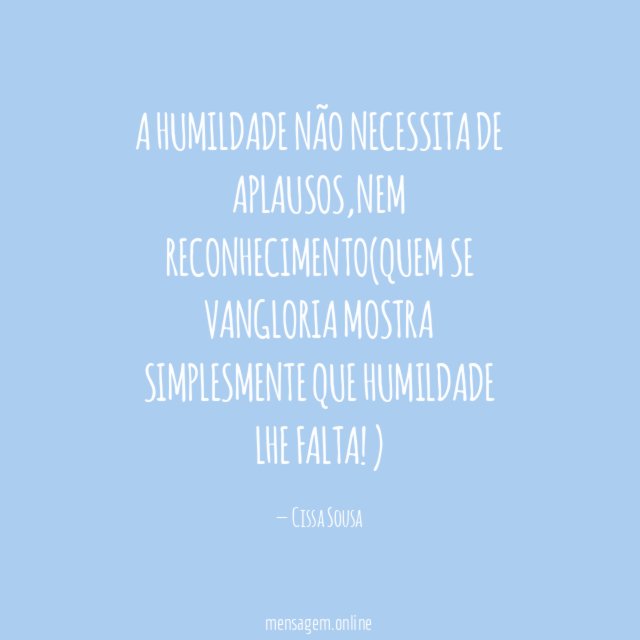 A humildade não necessita de aplausos