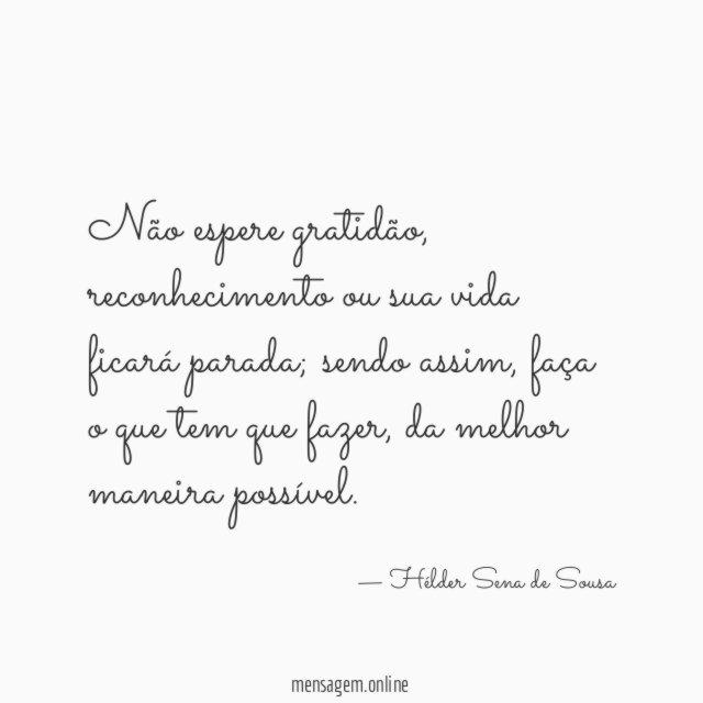 Não espere gratidão