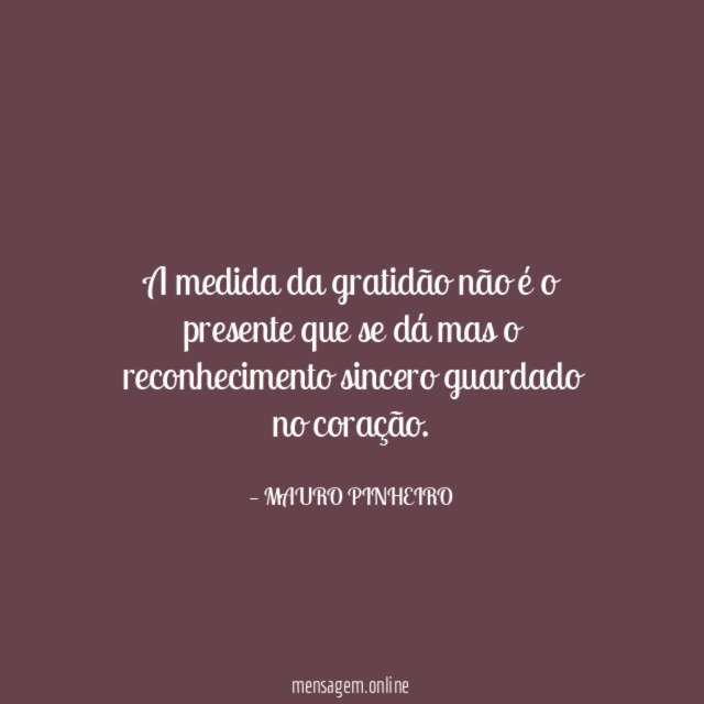 A medida da gratidão não é o presente