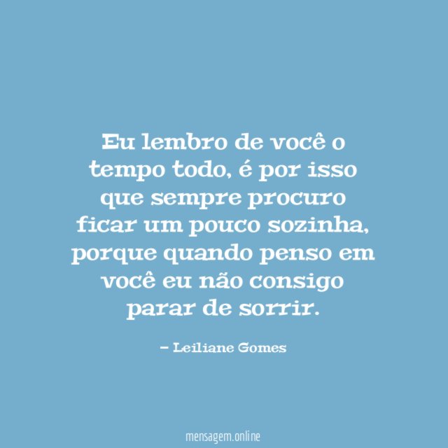 Eu lembro de você o tempo todo