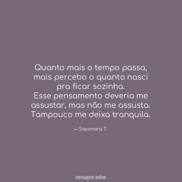 Quanto mais o tempo passa