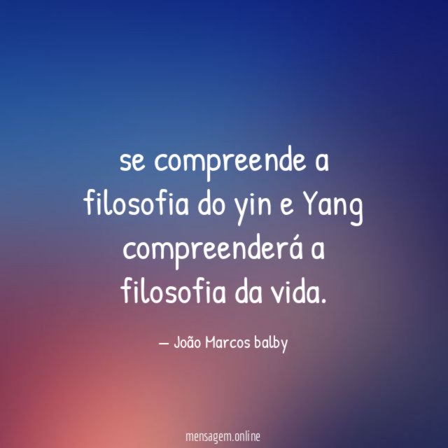se compreende a filosofia do yin e Yang