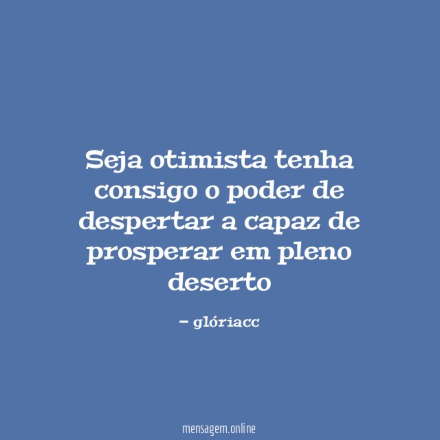 seja otimista tenha consigo o poder de despertar