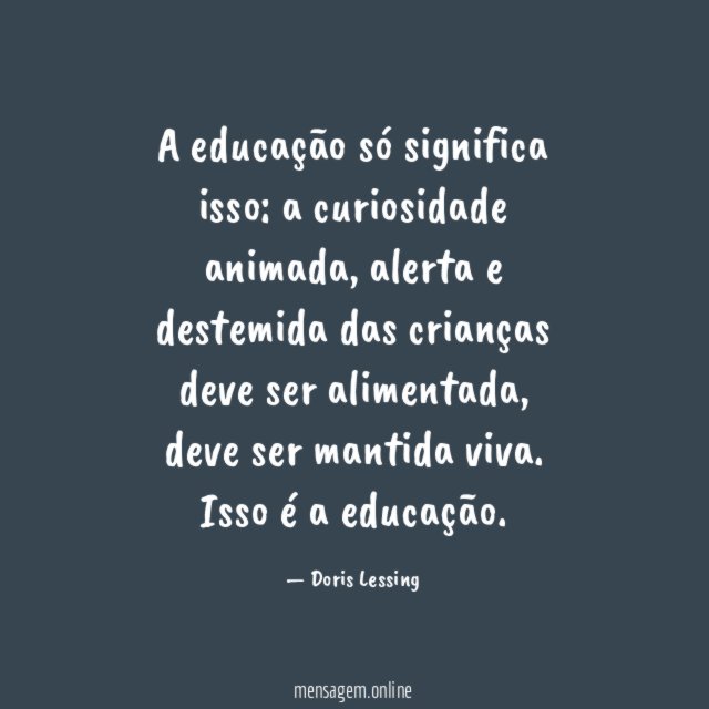 A educação só significa isso