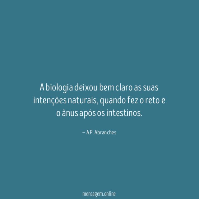A biologia deixou bem claro as suas intenções naturais