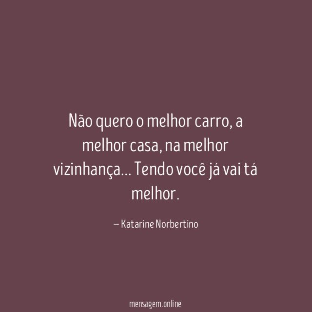 Não quero o melhor carro