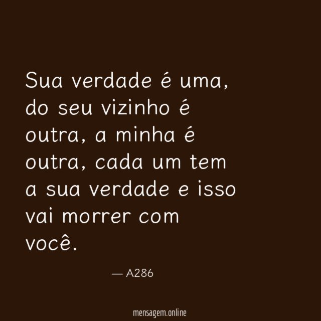 Sua verdade é uma