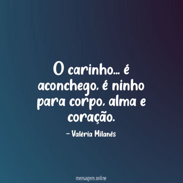 O carinho