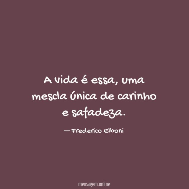 A vida é essa