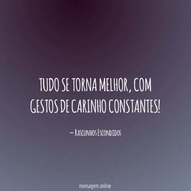 Tudo se torna melhor