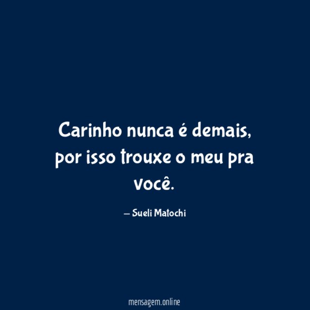 Carinho nunca é demais
