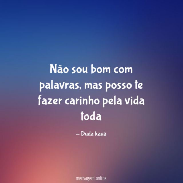 Não sou bom com palavras
