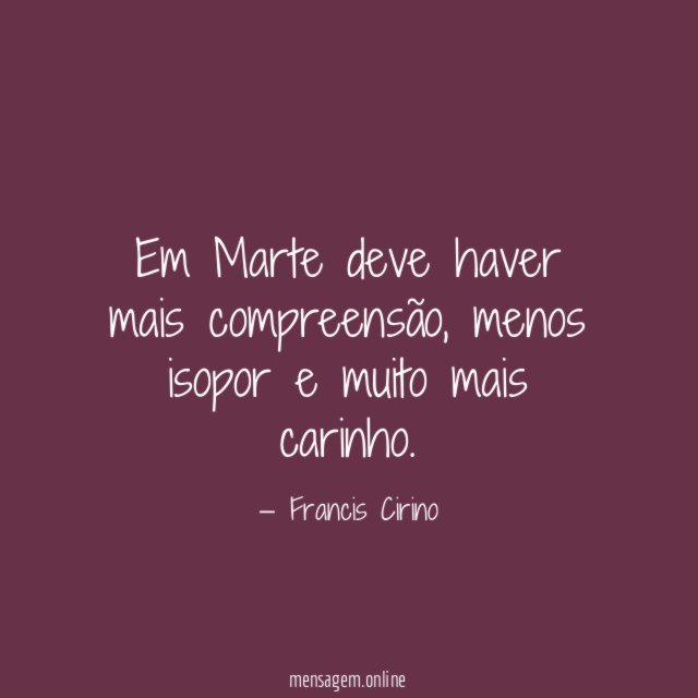 Em Marte deve haver mais compreensão