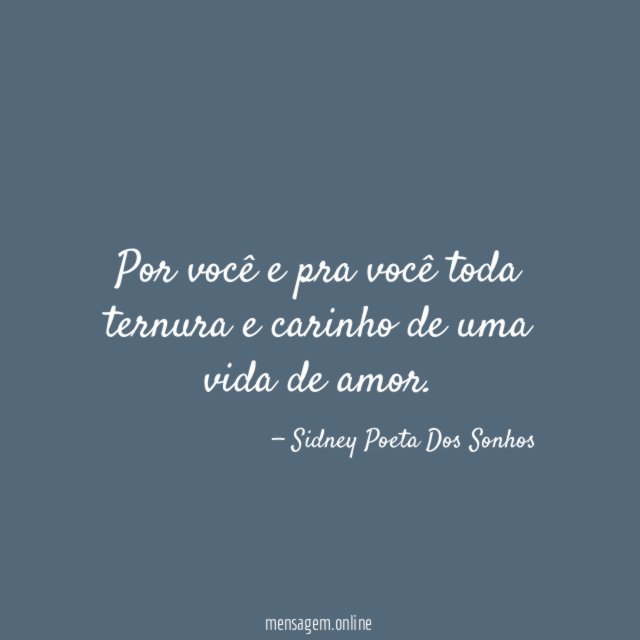 Por você e pra você toda ternura