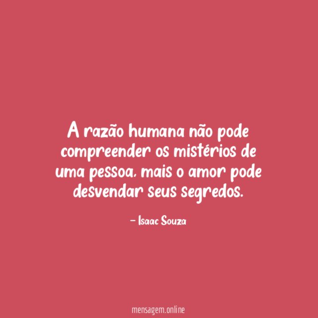 A razão humana não pode compreender os mistérios